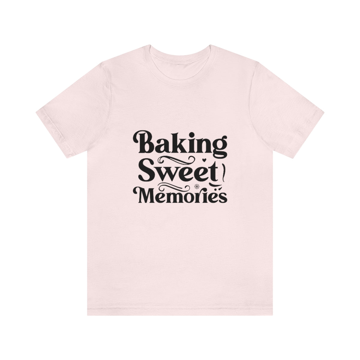 Baking Sweet Memories T-Shirt